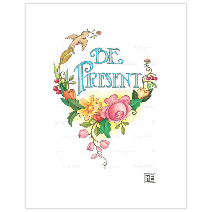 Be Present Fine Art Print