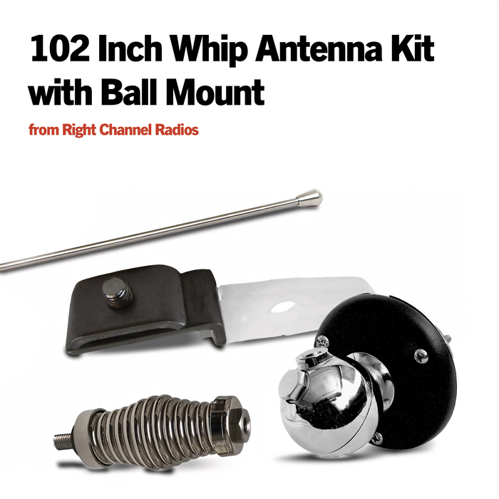 102 Inch Whip Antenna Kit with Ball Mount | Right Channel Radios