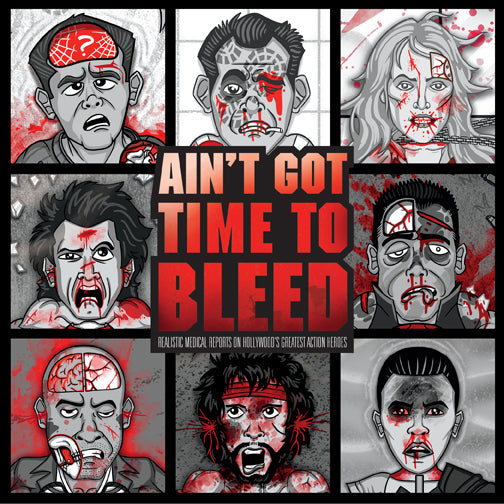Ain't Got Time to Bleed