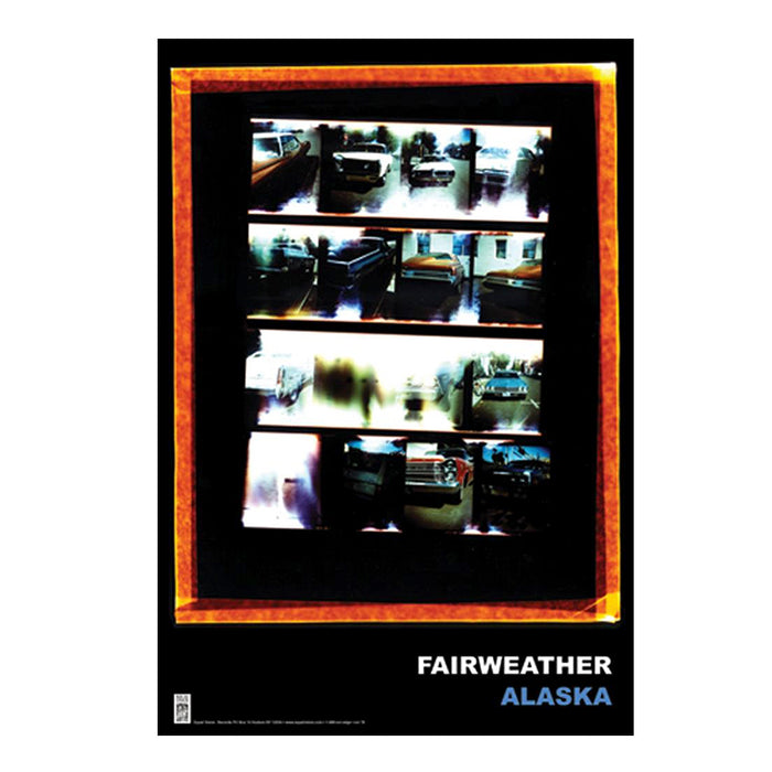 A Fairweather poster featuring blurry film photos of cars and outdoor scenes, bordered in orange. FAIRWEATHER ALASKA appears in white and blue text on a black background—ideal wall art for unique Alaska-themed decor.