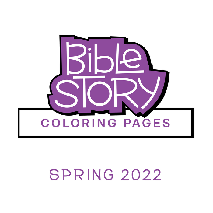 Bible Story Coloring Pages: Spring 2022 (Year C)