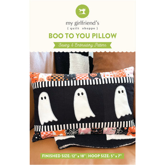 Boo to You Pillow (Downloadable Sewing and Machine Embroidery Pattern)
