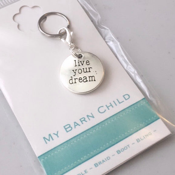 Bridle Charm: Inspirational ~ Live Your Dream