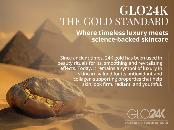 GLO24K advertisement with 24K gold in a rock and pyramids in the background
