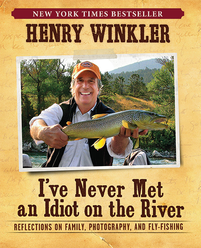 I've Never Met an Idiot on the River