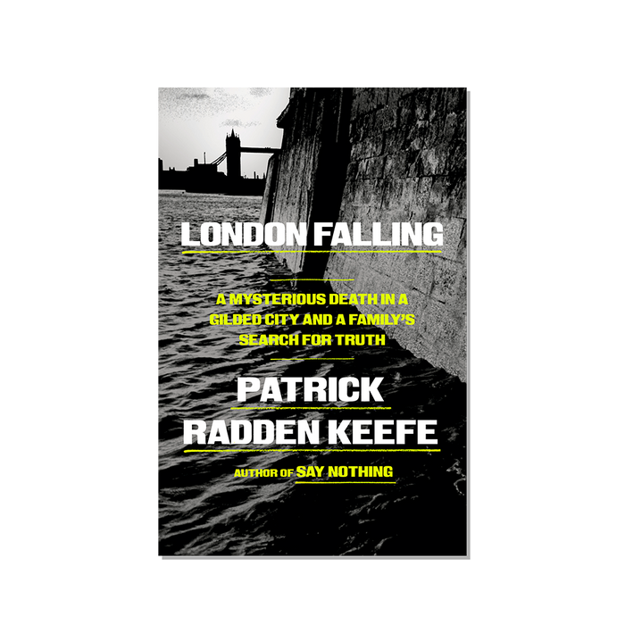 “London Falling,” by Patrick Radden Keefe (Book)