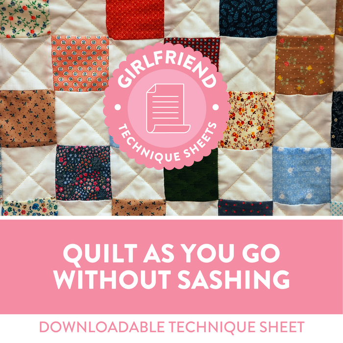 Quilt As You Go without Sashing Technique Sheet (Downloadable)