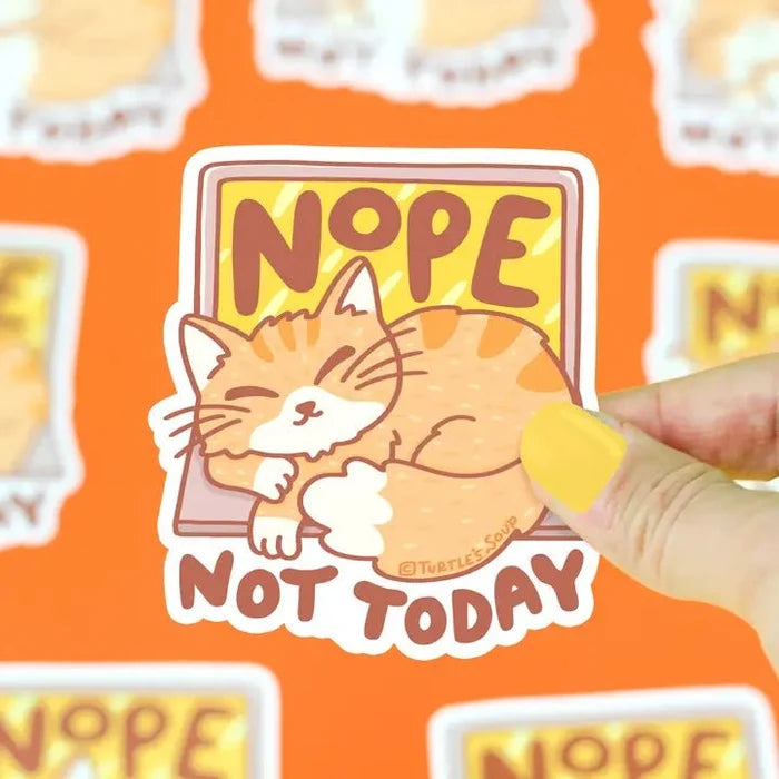 Turtle's Soup Nope Not Today Cat Vinyl Sticker - Owl & Goose Gifts